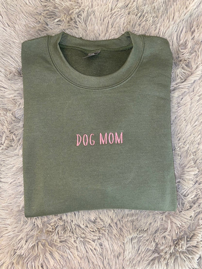 Dog mom embroidered sweatshirt