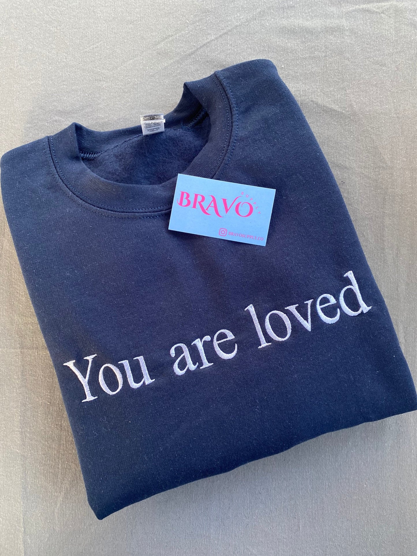 You are loved embroidered sweatshirt